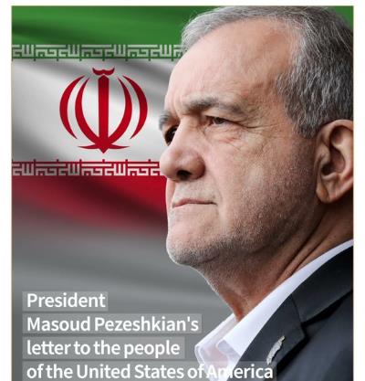 A letter from Iranian President Masoud  Pezeshkian addressed to the people of the United States of America